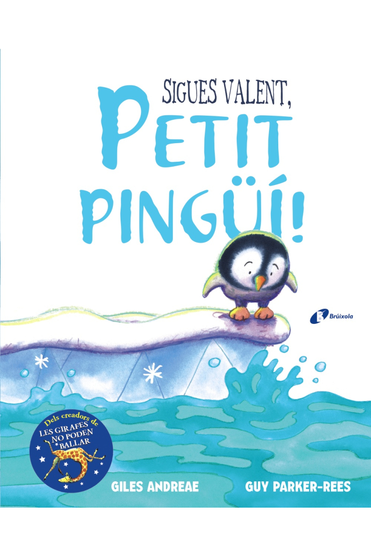 Sigues valent, petit pingüí!