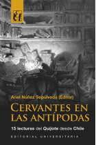 Cervantes en las antípodas: 15 lecturas del Quijote desde Chile