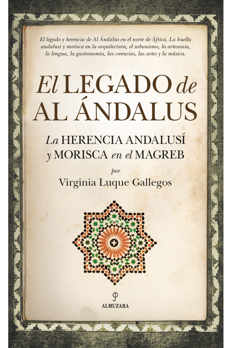 El legado de Al Ándalus: la herencia andalusí y morisca en el Magreb