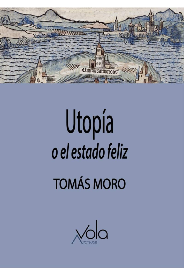 Utopía (o el estado feliz)