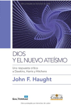 Dios y el nuevo ateísmo: una respuesta crítica a Dawkins, Harris y Hitchens