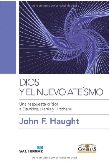 Dios y el nuevo ateísmo: una respuesta crítica a Dawkins, Harris y Hitchens