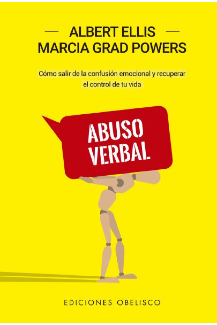 Abuso verbal (N.E.). Cómo salir de la confusión emocional y recuperar el control de tu vida