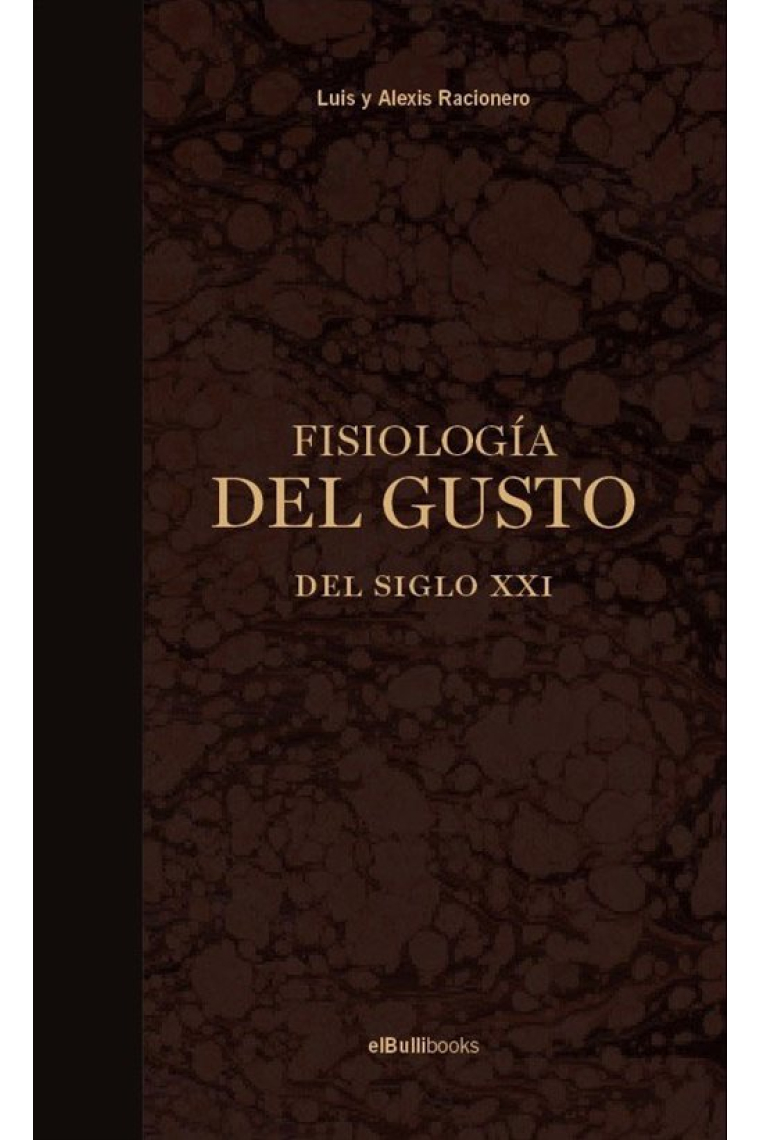 Fisiología del gusto del Siglo XXI