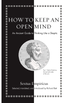 How to Keep an Open Mind: An Ancient Guide to Thinking Like a Skeptic