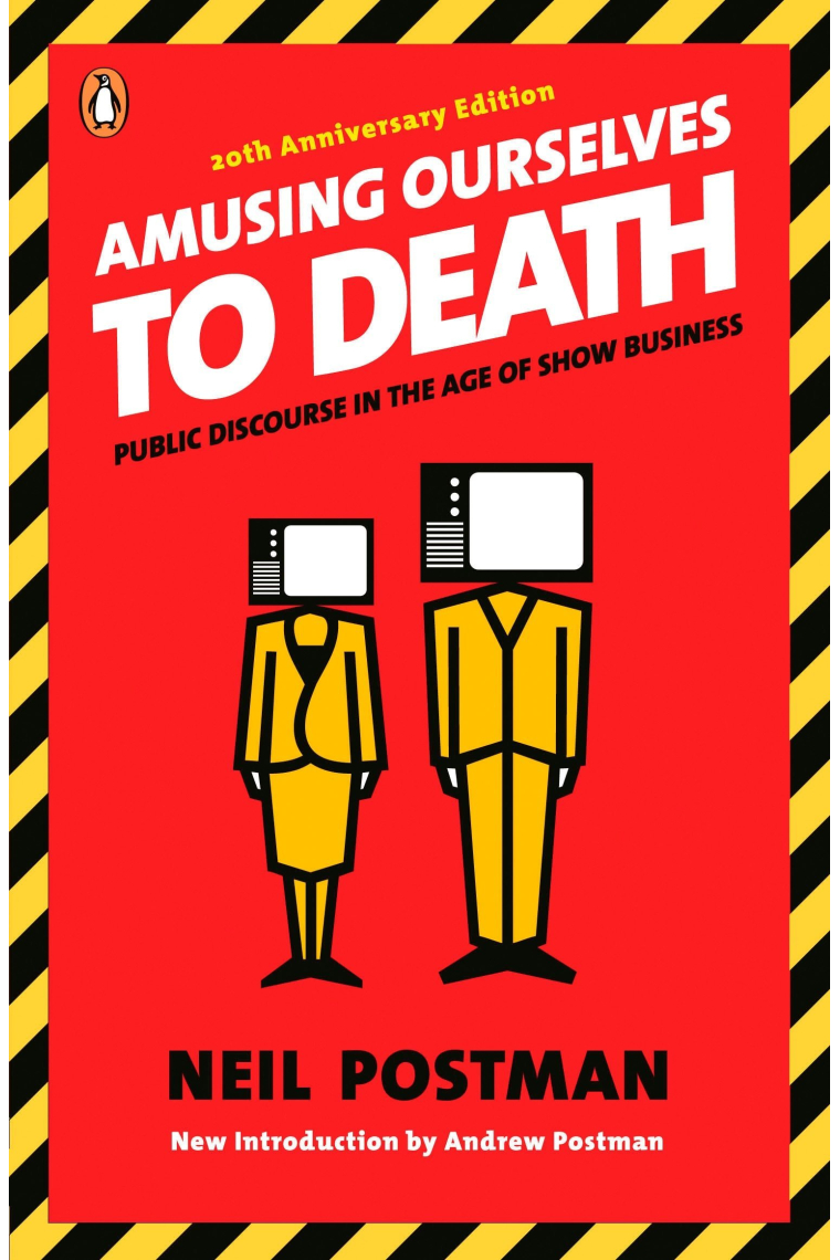 Amusing Ourselves to Death: Public Discourse in the Age of Show Business