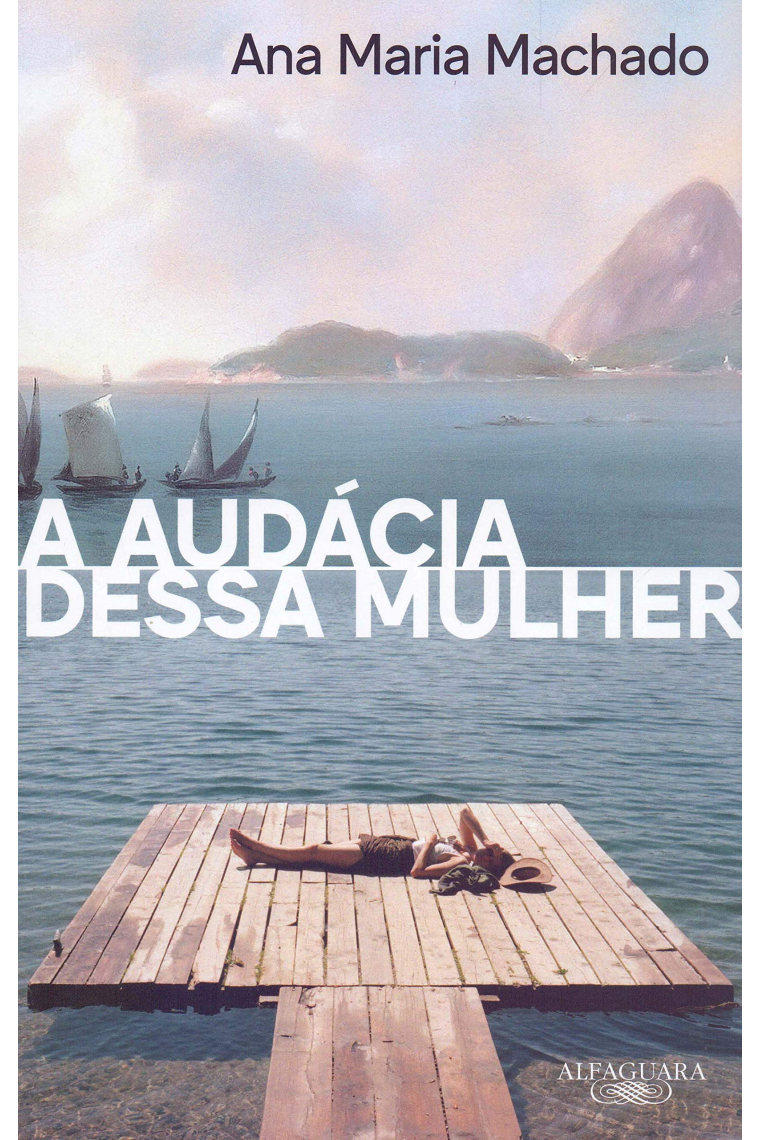 A audácia dessa mulher (Em Portuguese do Brasil)