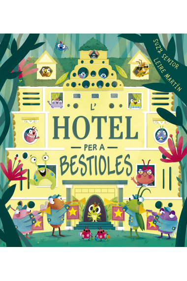 L´hotel per a bestioles