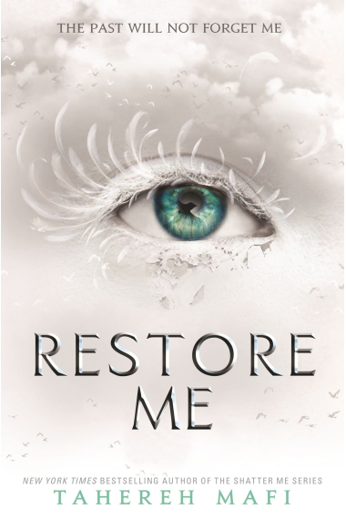 Restore Me (Shatter Me Series 4)