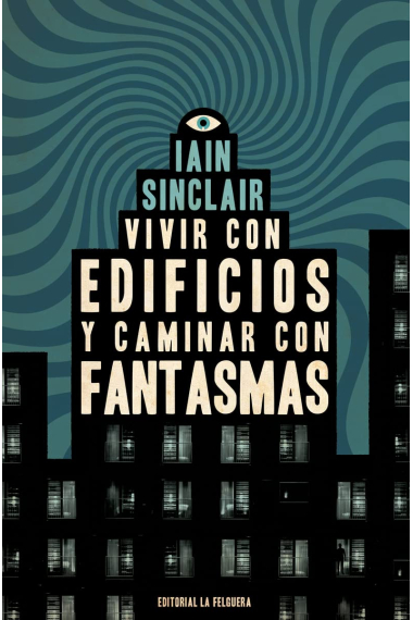 Vivir con edificios y caminar con fantasmas