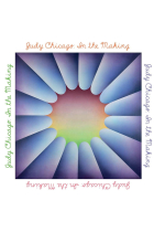 Judy Chicago: In the Making: A Retrospective