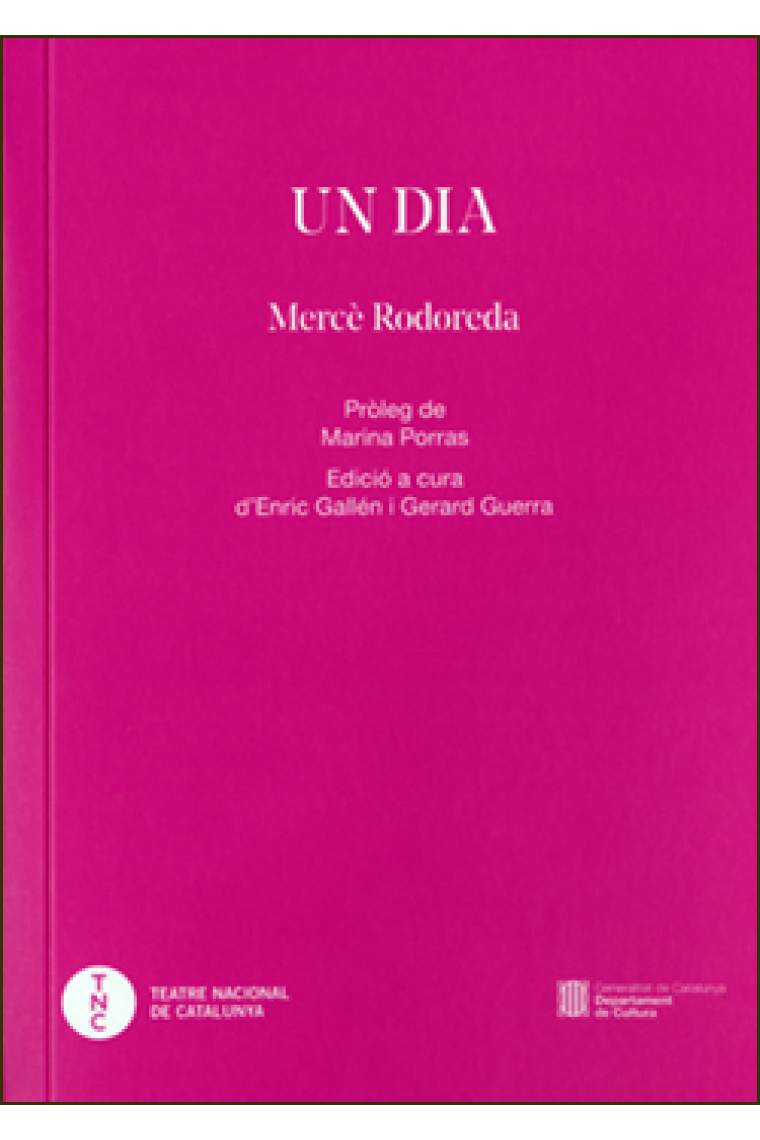 Un dia (Pròleg de Marina Porras · Edició a cura d’Enric i Gerard Guerra)