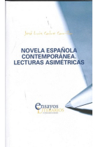 NOVELA ESPAÑOLA CONTEMPORÁNEA. LECTURAS ASIMÉTRICAS