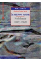 Las relaciones humanas. Psicología social. Teórica y aplicada