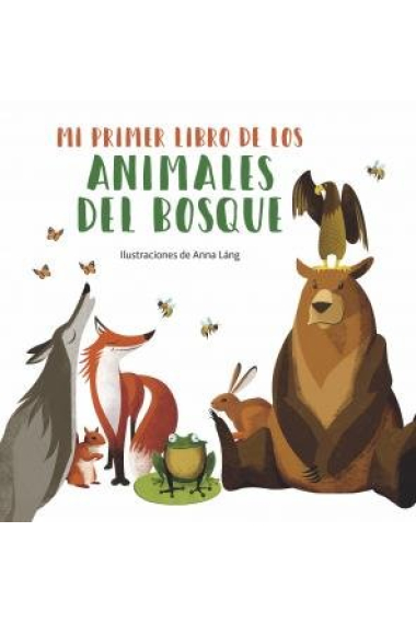 Mi primer libro de los animales del bosque