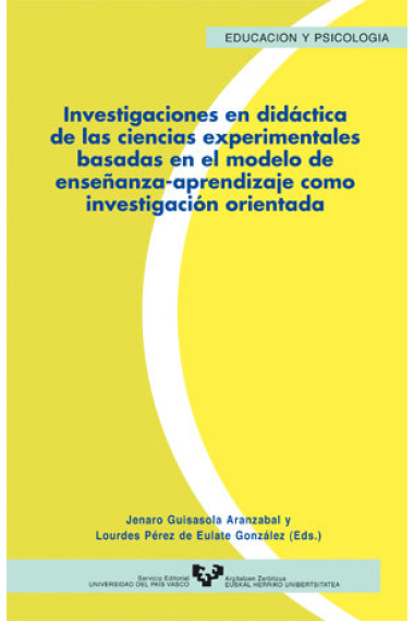 Investigaciones en didáctica de las ciencias experimentales basadas en el modelo enseñanza-aprendiza