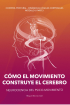 Cómo el movimiento construye el cerebro