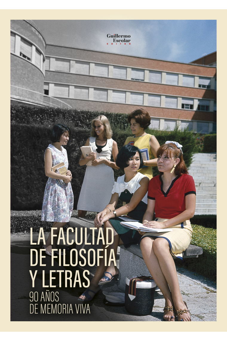 La Facultad de Filosofía y Letras: 90 años de memoria viva