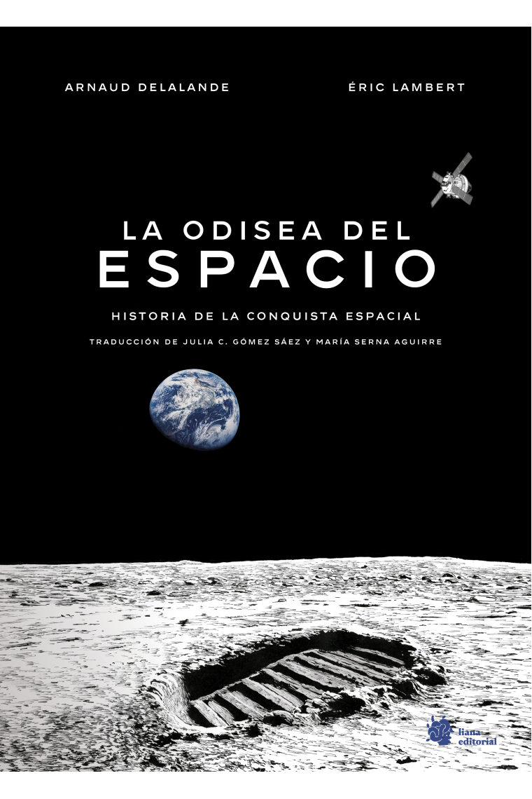 La odisea del espacio. Historia de la conquista espacial