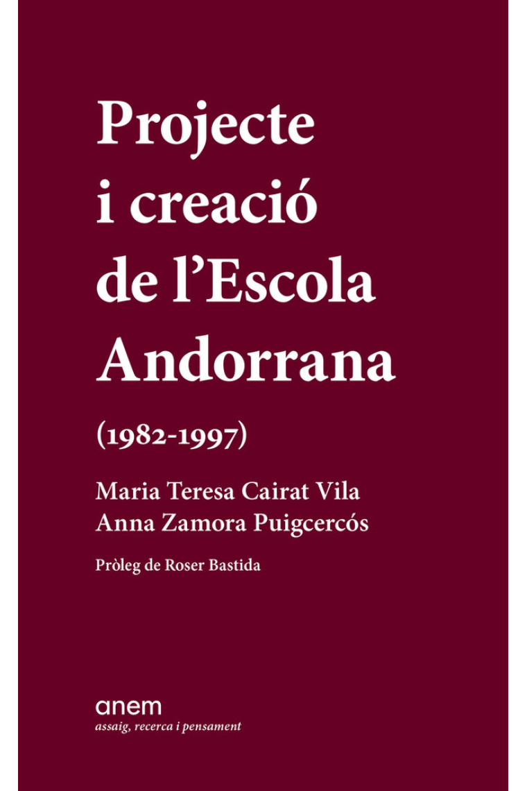 Projecte i creació de l'escola andorrana 1982-1997