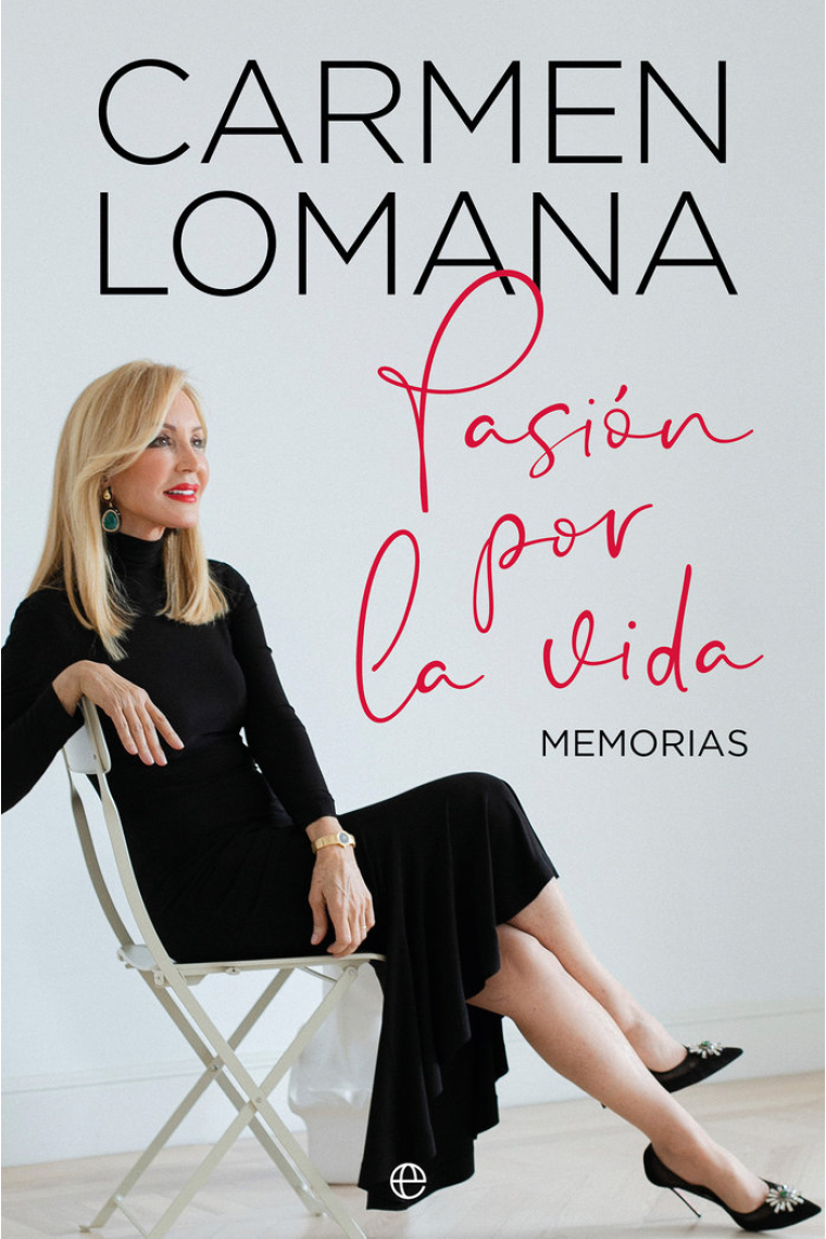 Pasión por la vida. Memorias