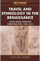 Travel and ethnography in the Renaissance (South India through european eyes, 1250-1625)