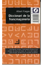 Diccionari de la francmaçoneria. Una rigurosa, ámplia i clarificadora introducció als símbols, les eines, els rituls, etc. d'un ordre singular, amb una gran influència en la societat occidental