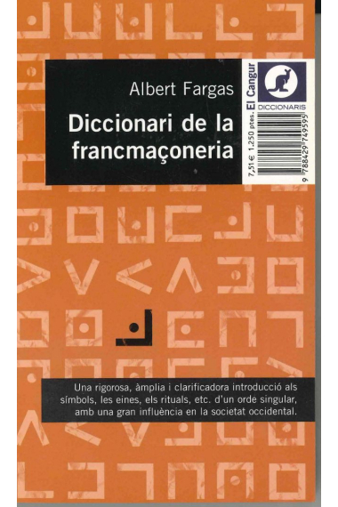 Diccionari de la francmaçoneria. Una rigurosa, ámplia i clarificadora introducció als símbols, les eines, els rituls, etc. d'un ordre singular, amb una gran influència en la societat occidental