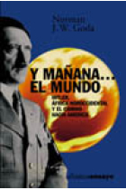 Y mañana... el mundo. Hitler, África Noroccidental y el camino hacia América