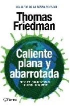 Caliente, plana y abarrotada. Por qué el mundo necesita una revolución verde