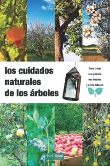 Los cuidados naturales de los árboles