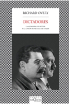 Dictadores. La Alemania de Hitler y la Unión Soviética de Stalin