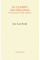 El cuerpo sin órganos: presentación de Gilles Deleuze