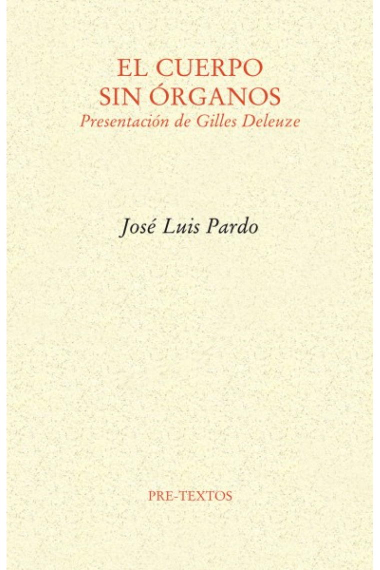 El cuerpo sin órganos: presentación de Gilles Deleuze
