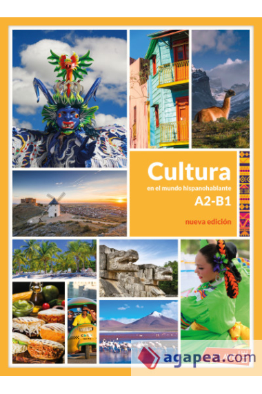 Cultura en el mundo hispanohablante (A2-B1) Nueva edición