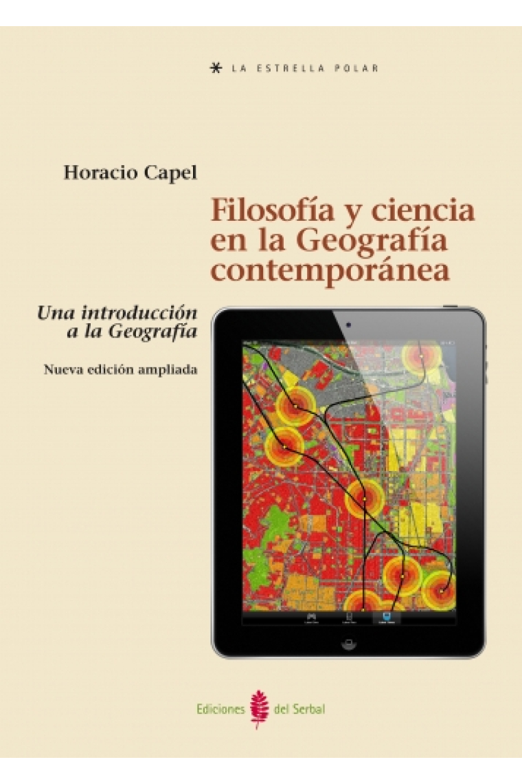 Filosofía y ciencia en la Geografía contemporánea. Una introducción a la Geografía. Nueva edición ampliada