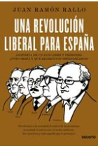 Una revolución liberal para España. Anatomía de un país libre y próspero: ¿cómo sería y qué beneficios obtendríamos?