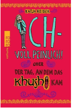 Ich - voll peinlich! oder Der Tag, an dem das Kushi kam