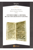 Estudios sobre la historia de los usos gráficos en español