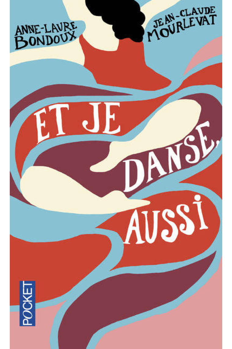 Et je danse, aussi