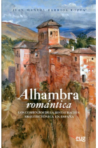 Alhambra romántica. Los comienzos de la restauración arquitectónica en España