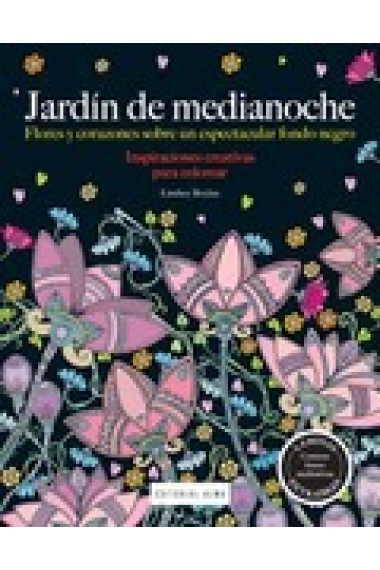 Jardín de medianoche (Inspiraciones Creativas par colorear)