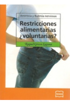 Anorexia y bulimia nerviosas. Restricciones alimentarias ¿voluntarias?