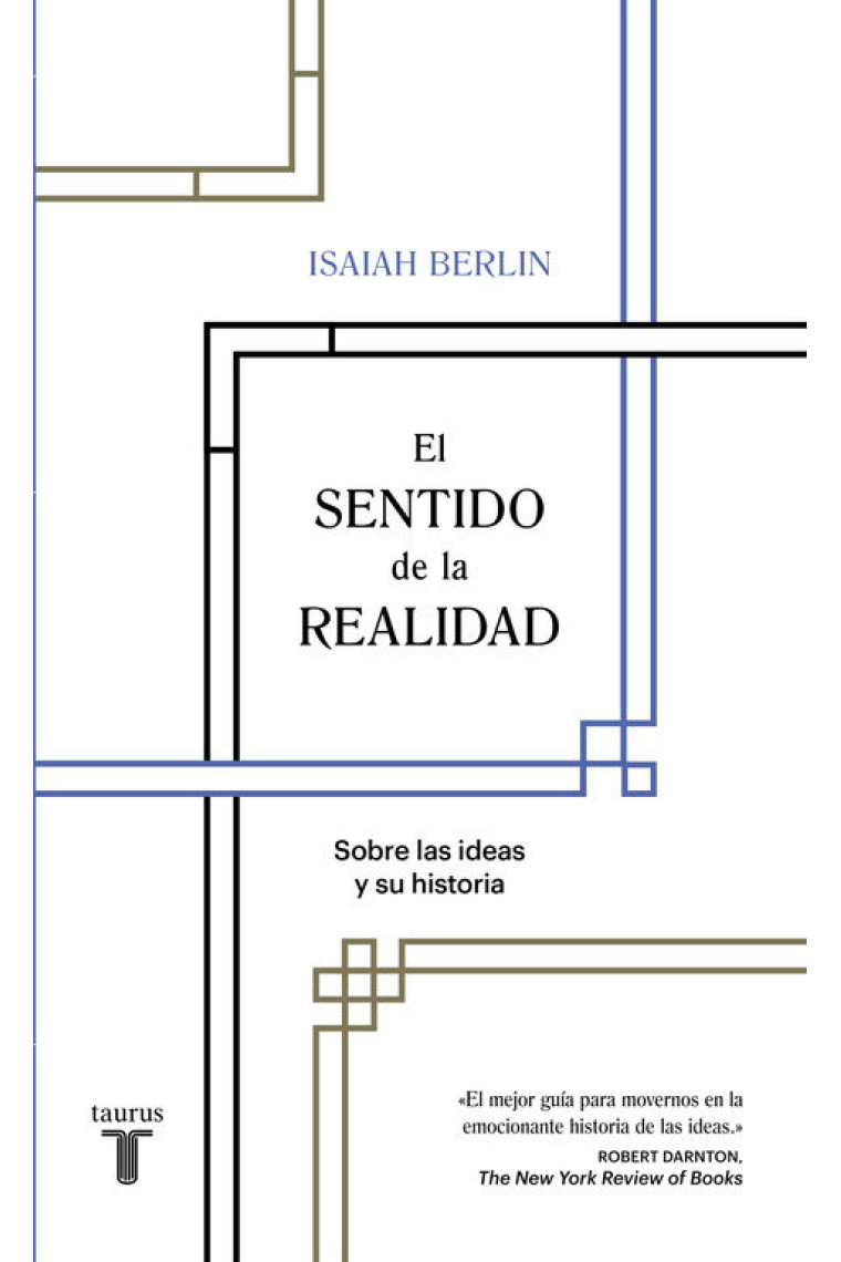 El sentido de la realidad: sobre las ideas y su historia