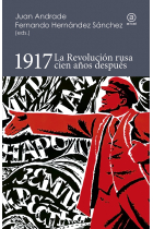 1917 La Revolución rusa cien años después