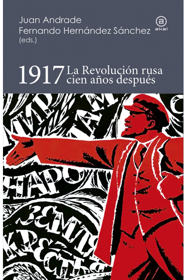 1917 La Revolución rusa cien años después