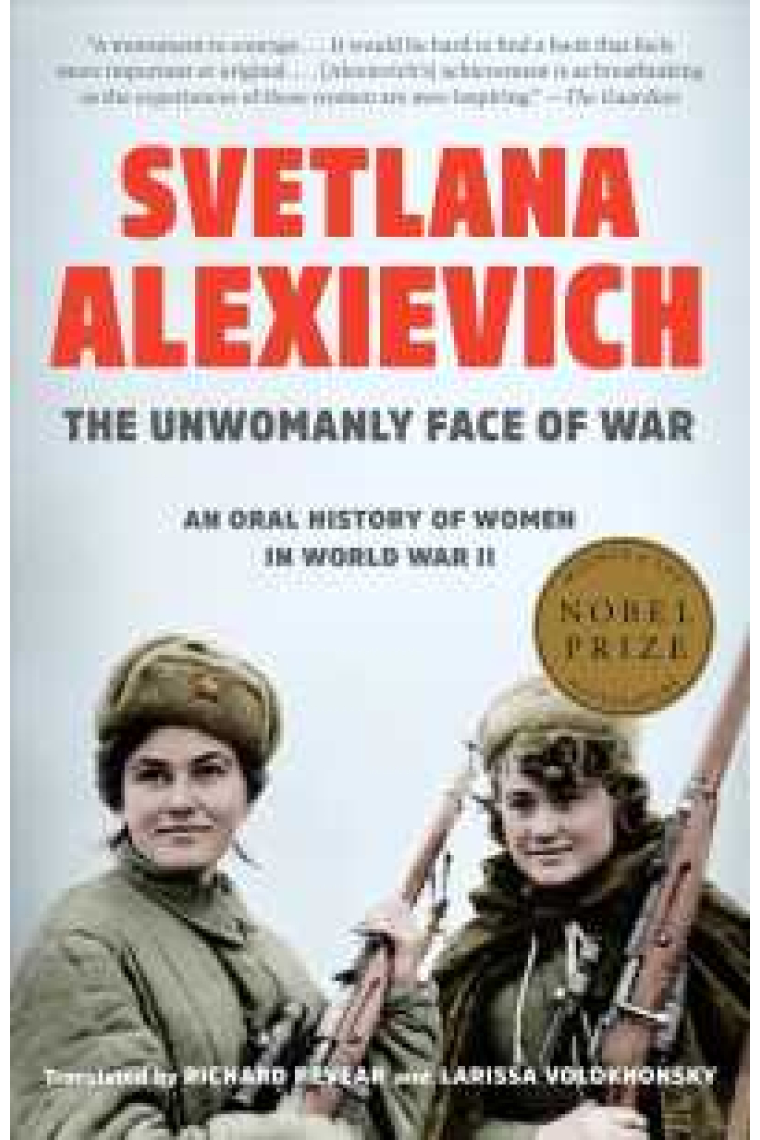 The Unwomanly Face of War : An Oral History of Women in World War II