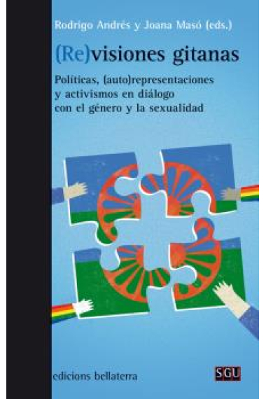 (Re)visiones gitanas. Políticas, (auto)representaciones y activismos en diálogo con el género y la sexualidad