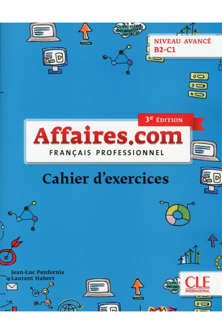 Affaires.com Niveau Avance B2-C1 - 3º edition - Cahier d'exercices