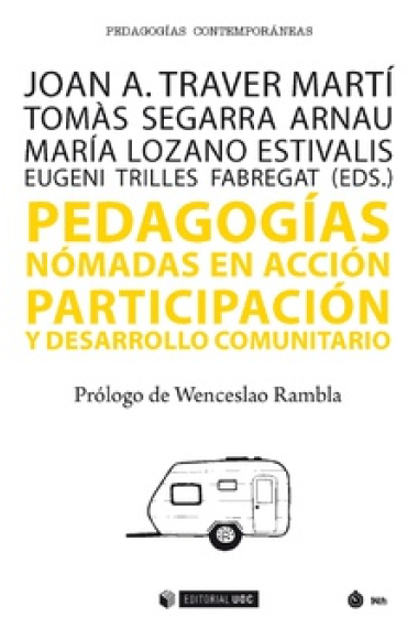 Pedagogías nómadas en acción. Participación y desarrollo comunitario